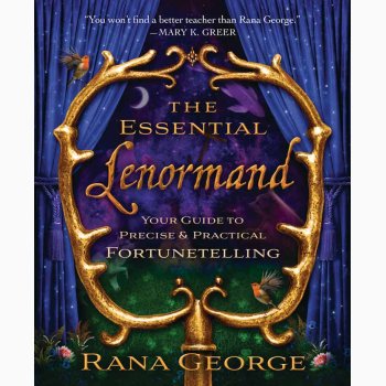 The Essential lenormand - your guide to precise and practical fortunetelling af Rana George, Bog
