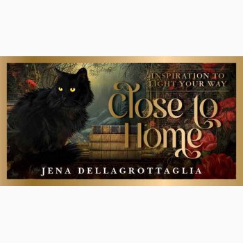 Orakelkort - Close to Home Inspiration to light your way af Jena Dellagrottaglia