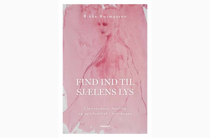 Find ind til sjlens lys af Rikke Rasmussen, Bog
