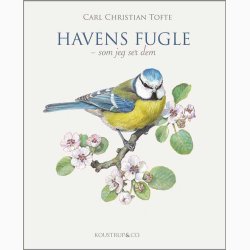HAVENS FUGLE - Som jeg ser dem af Carl Christian Tofte, bog