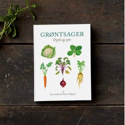 Grntsager - Dyrk og spis af Jens Juhl og Slva Falgren, bog