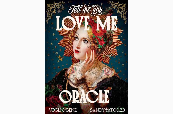 Orakelkort  Tell Me You Love Me Oracle af SandyTatoo, Bene Voglio