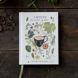 URTETE - fra natur og have af AneMette Olesen, bog
